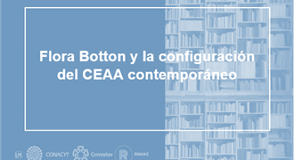 Flora Botton y la configuración del CEAA contemporáneo.jpg